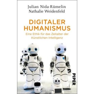 NIDA-RÜMELIN, JULIAN U. N. WEIDENFELD Digitaler Humanismus