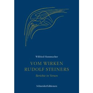 HAMMACHER, WILFRIED Vom Wirken Rudolf Steiners