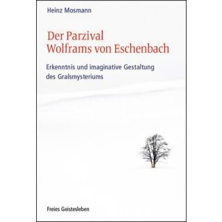 MOSMANN, HEINZ Der Parzival Wolframs von Eschenbach
