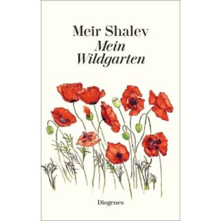 SHALEV, MEIR Mein Wildgarten