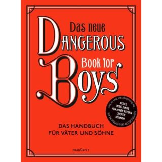 IGGULDEN, CONN, CAMERON U. ARTHUR Das neue Dangerous Book for Boys