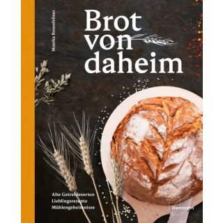 ROSENFELLNER, MONIKA Brot von daheim