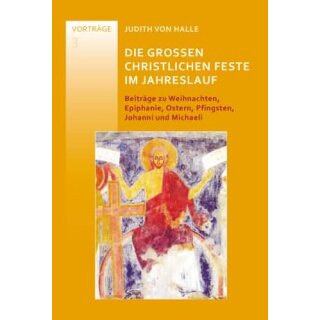 HALLE, JUDITH VON Die grossen christlichen Feste im...