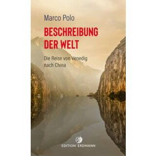 POLO, MARCO Beschreibung der Welt