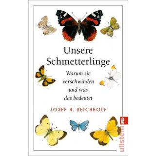 REICHHOLF, JOSEF H. Unsere Schmetterlinge