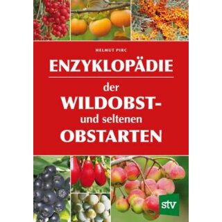 PIRC, HELMUT Enzyklopädie der Wildobst- und seltenen...