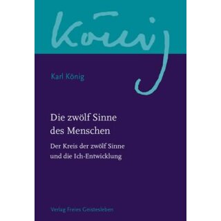 KÖNIG, KARL  Die zwölf Sinne des Menschen. Bd. 1