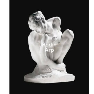 BOUVIER, RAPHAËL (HRSG.) Rodin / Arp