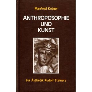 KRÜGER, MANFRED Anthroposophie und Kunst