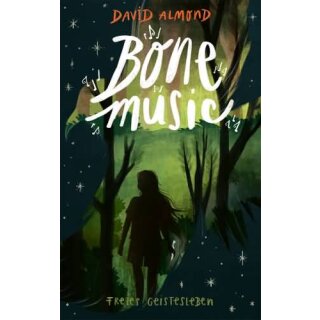 ALMOND, DAVID Bone Music