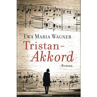 WAGNER, EWA MARIA Tristan-Akkord