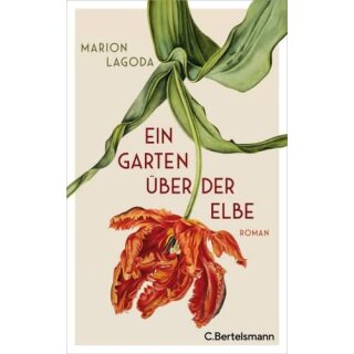 LAGODA, MARION Ein Garten über der Elbe