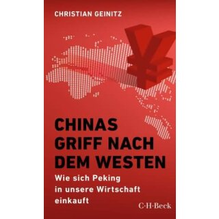 GEINITZ, CHRISTIAN Chinas Griff nach dem Westen