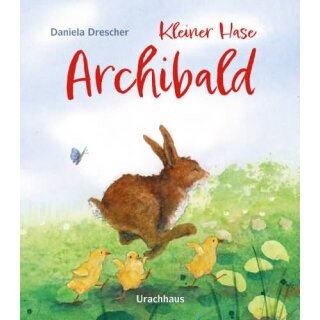 DRESCHER, DANIELA Kleiner Hase Archibald
