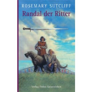 SUTCLIFF, ROSEMARY Randal der Ritter