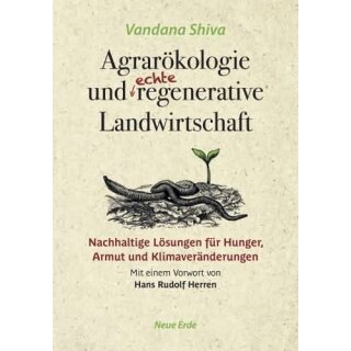 SHIVA, VANDANA Agrarökologie und regenerative Landwirtschaft