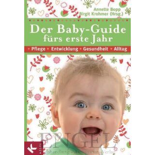 BOPP, ANNETTE UND BIRGIT KROHMER (HRSG.) Der Baby-Guide...