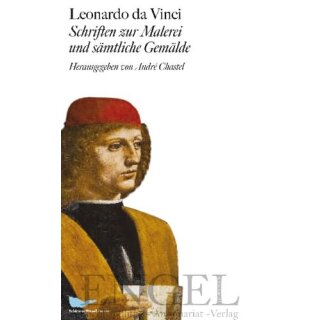 LEONARDO DA VINCI Schriften zur Malerei und sämtliche Gemälde