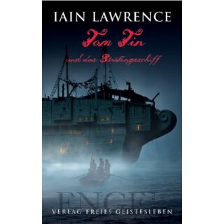 LAWRENCE, IAIN Tom Tin und das Sträflingsschiff
