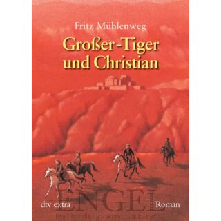 MÜHLENWEG, FRITZ Großer Tiger und Christian