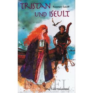 SUTCLIFF, ROSEMARY Tristan und Iseult