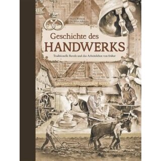 ALBRECHT, PETER / HORST WOLNIAK Die Geschichte des Handwerks