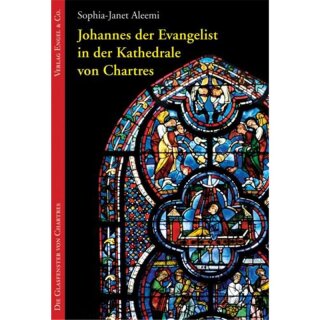 ALEEMI, SOPHIA-JANET Johannes der Evangelist in der Kathedrale von Chartres