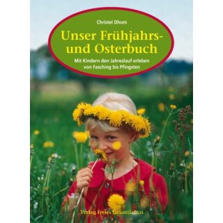 DHOM, CHRISTEL Unser Frühjahrs- und Osterbuch