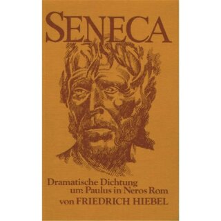 HIEBEL, FRIEDRICH Seneca