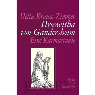 KRAUSE-ZIMMER, HELLA Hroswitha von Gandersheim