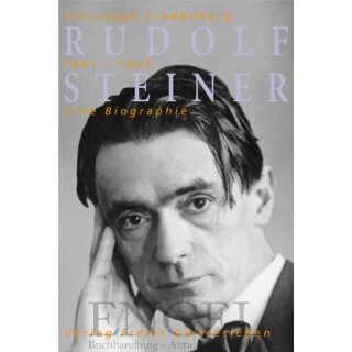 LINDENBERG, CHRISTOPH Rudolf Steiner - eine Biographie