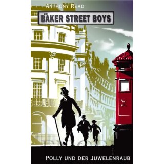 READ, ANTHONY Die Baker Street Boys: Polly und der Juwelenraub