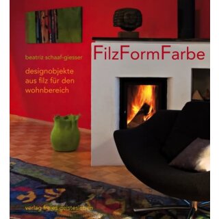 SCHAAF-GIESSER, BEATRIZ Filz Form Farbe