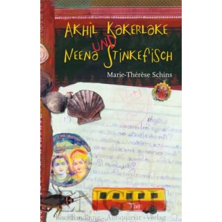 SCHINS, MARIE-THÉRÈSE Akhil Kakerlake und Neena Stinkefisch