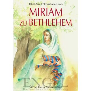STREIT, JAKOB / LESCH, CHRISTIANE Miriam zu Bethlehem