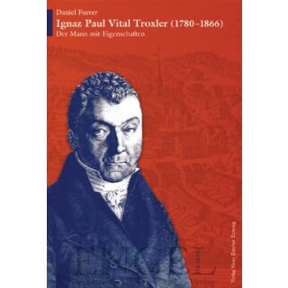 FURRER, DANIEL Ignaz Paul Vital Troxler (1780 - 1866)