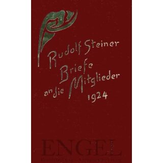 STEINER, RUDOLF Briefe an die Mitglieder 1924