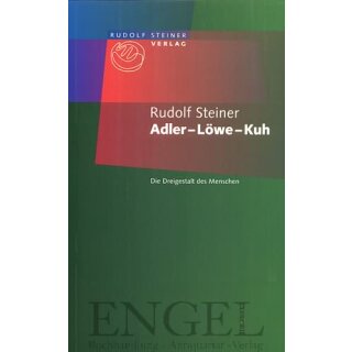 STEINER, RUDOLF Adler - Löwe - Kuh