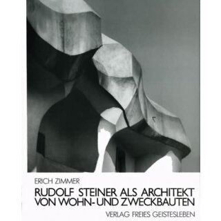 ZIMMER, ERICH Rudolf Steiner als Architekt von Wohn- und...