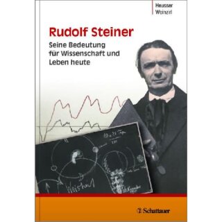 HEUSSER, PETER UND JOHANNES WEINZIRL Rudolf Steiner