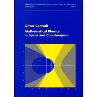 CONRADT, OLIVER Mathematical Physics in Space and Counterspace